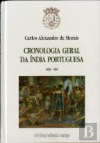 Cronologia Geral da Índia Portuguesa 1498 - 1962
