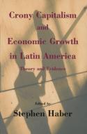 Crony Capitalism And Economic Growth In Latin America