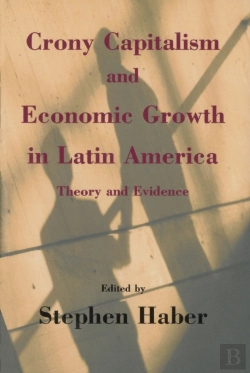 Bertrand.pt - Crony Capitalism And Economic Growth In Latin America