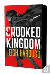 Crooked Kingdom: The Dregs Edition