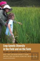 Crop Genetic Diversity In The Field And On The Farm