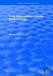 Crop Improvement Utilizing Biotechnology