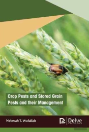 Crop Pests And Stored Grain Pests And Their Management