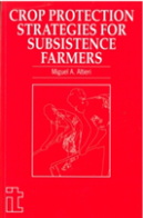 Crop Protection Strategies For Subsistence Farmers