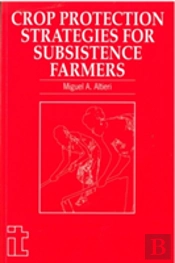 Crop Protection Strategies For Subsistence Farmers