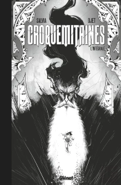 Croquemitaines : Intégrale Tomes 1 Et 2
