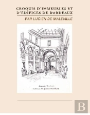 Croquis D'Immeubles Et D'Édifices De Bordeaux