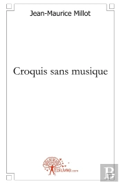 Croquis Sans Musique : Nouvelles