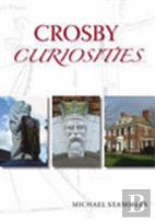 Crosby Curiosities