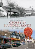 Crosby & Blundellsands Through Time