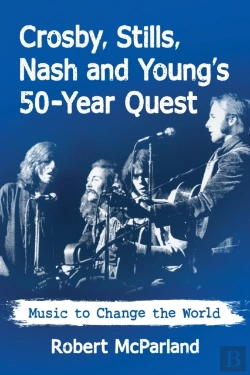 Bertrand.pt - Crosby, Stills, Nash And Young'S 50-Year Quest