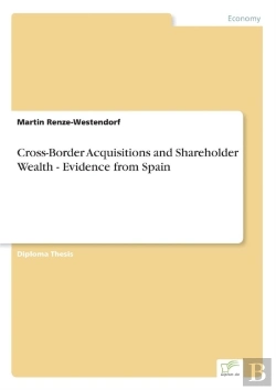 Bertrand.pt - Cross-Border Acquisitions And Shareholder Wealth - Evidence From Spain
