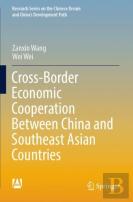 Cross-Border Economic Cooperation Between China And Southeast Asian Countries