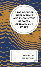 Cross-Border Interactions And Encounters Between Germany And Korea