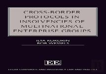 Cross-Border Protocols In Insolvencies Of Multinational Enterprise Groups