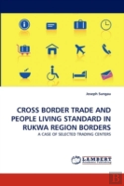 Bertrand.pt - Cross Border Trade And People Living Standard In Rukwa Region Borders