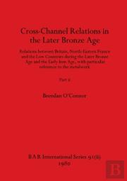 Cross-Channel Relations In The Later Bronze Age, Part Ii