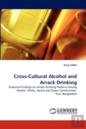 Cross-Cultural Alcohol And Arrack Drinking