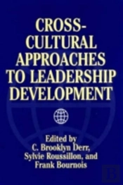Cross-Cultural Approaches To Leadership Development