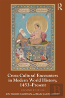 Cross-Cultural Encounters In Modern World History, 1453-Present