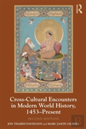 Cross-Cultural Encounters In Modern World History, 1453-Present