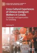 Cross-Cultural Experiences Of Chinese Immigrant Mothers In Canada