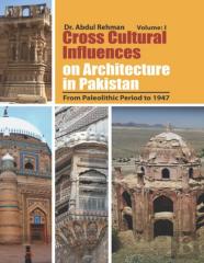Cross Cultural Influences On Architecture In Pakistan