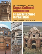 Cross Cultural Influences On Architecture In Pakistan