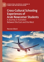 Cross-Cultural Schooling Experiences Of Arab Newcomer Students