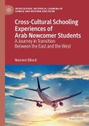 Cross-Cultural Schooling Experiences Of Arab Newcomer Students