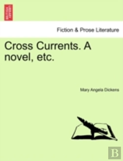 Bertrand.pt - Cross Currents. A Novel, Etc.