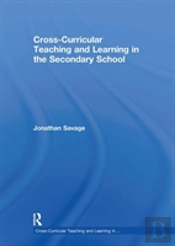 Cross-Curricular Teaching And Learning In The Secondary School
