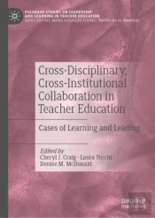 Cross-Disciplinary, Cross-Institutional Collaboration In Teacher Education