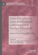 Cross-Disciplinary, Cross-Institutional Collaboration In Teacher Education