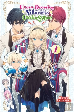 Bertrand.pt - Cross-Dressing Villainess Cecilia Sylvie, Vol. 1 (Light Novel)