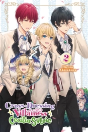 Cross-Dressing Villainess Cecilia Sylvie, Vol. 2 (Light Novel)