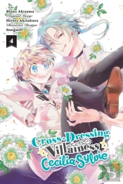 Cross-Dressing Villainess Cecilia Sylvie, Vol. 4 (Manga)