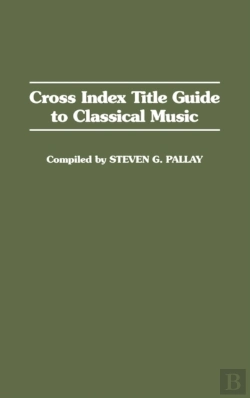 Bertrand.pt - Cross Index Title Guide To Classical Music