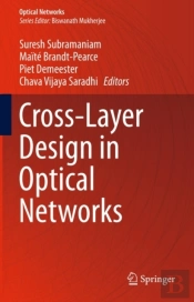 Cross-Layer Design In Optical Networks
