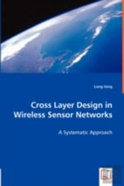 Cross Layer Design In Wireless Sensor Networks