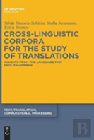 Cross-Linguistic Corpora For The Study Of Translations