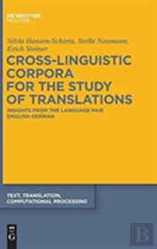 Cross-Linguistic Corpora For The Study Of Translations