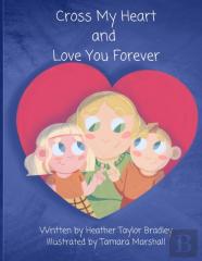 Cross My Heart And Love You Forever