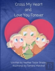 Cross My Heart And Love You Forever