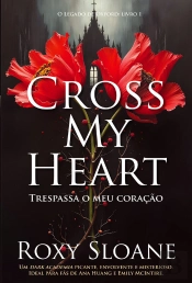 Cross My Heart – Trespassa o Meu Coração