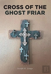 Cross Of The Ghost Friar