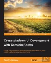 Cross-Platform Ui Development With Xamarin.Forms