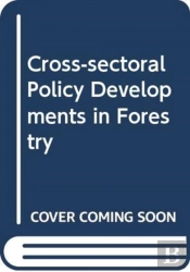 Cross-Sectoral Policy Developments In Forestry