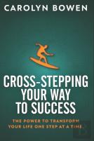 Cross-Stepping Your Way To Success
