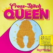Cross-Stitch Like A Queen